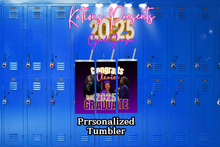 Load image into Gallery viewer, Graduation Tumblers
